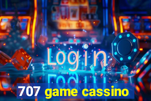 707 game cassino